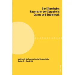 Carl Sternheim: Revolution der Sprache in Drama und Erzählwerk, Fachbücher