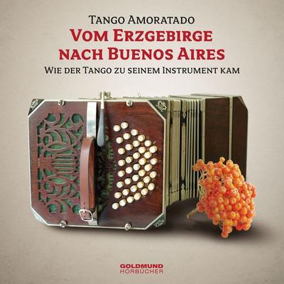 Vom Erzgebirge nach Buenes Aires - Jürgen Karthe,Sylvie Kirsten, Audio, 9783939669340