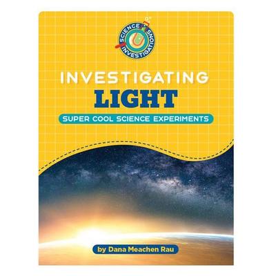 Investigating Light, Gebundene Ausgabe von Dana Meachen Rau, Cherry Lake Publishing, 978-1-66896-372-2