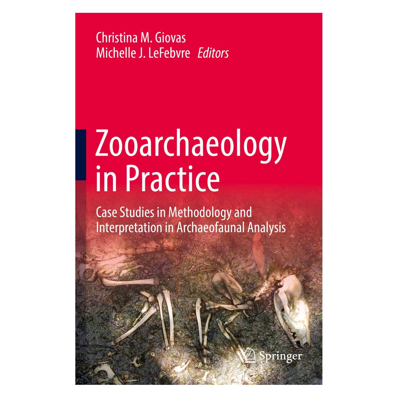 Springer Zooarchaeology in Practice (Englisch, Hardcover, Christina M. Giovas, Michelle J. LeFebvre) (9783319647616)