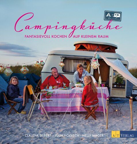 Claudia Seifert - Campingküche: Fantasievoll kochen auf kleinem Raum - Preis vom 30.09.2026 22:30:23 h