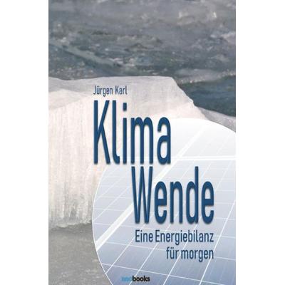 Klimawende, Taschenbuch von Jürgen Karl, Epubli, 978-3-7467-8210-2
