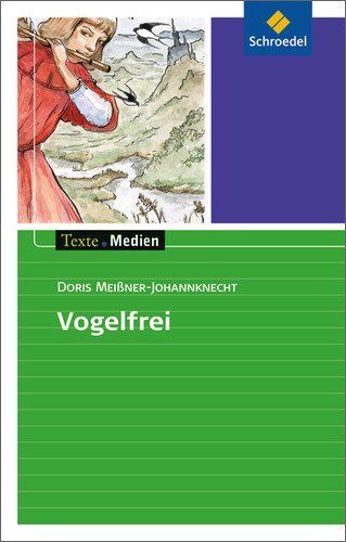 Simone Depner - Texte.Medien: Doris Meißner-Johannknecht: Vogelfrei: Textausgabe mit Materialien - Preis vom 13.10.2026 11:25:28 h
