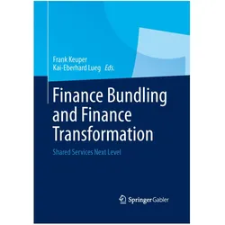 Finance Bundling and Finance Transformation, Fachbücher von Kai-Eberhard Lueg, Frank Keuper