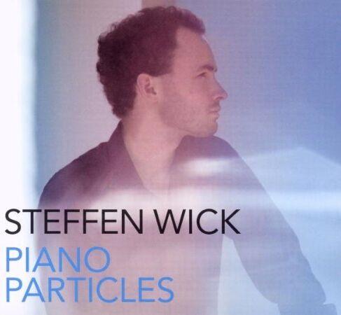 Steffen Wick - Piano Particles - Preis vom 30.09.2026 09:01:18 h
