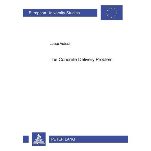 Peter Lang Asbach:The Concrete Delivery Problem (Englisch, Lasse Asbach) (64887384)