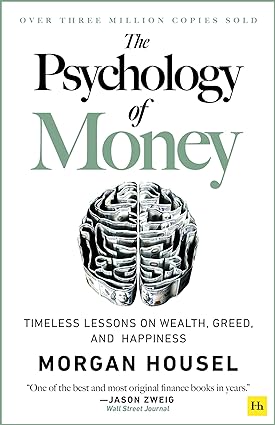 Harriman House The Psychology of Money by Morgan Housel - Paperback - Bestselling Guide to Wealth, Greed & Happiness