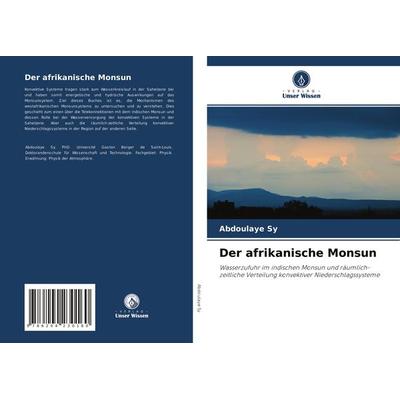 Der afrikanische Monsun, Taschenbuch von Abdoulaye Sy, Verlag Unser Wissen, 978-620-4-23016-0
