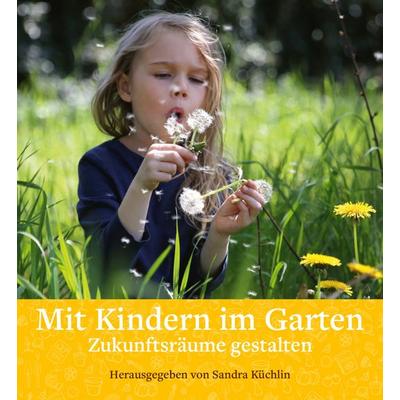 Mit Kindern im Garten, Gebundene Ausgabe von , Freies Geistesleben, 978-3-7725-2509-4