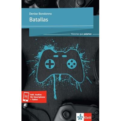 Batallas, Taschenbuch von Denise Bondonno, Klett Sprachen GmbH, 978-3-12-560206-9