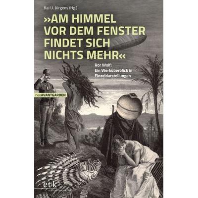 Am Himmel vor dem Fenster findet sich nichts mehr., Taschenbuch von , Edition text + kritik, 978-3-689-30225-2