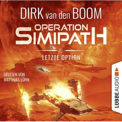 Letzte Option - Operation Simipath, Teil 2 - Dirk van den Boom, Audio, 9783754003053