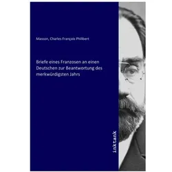Briefe eines Franzosen an einen Deutschen zur Beantwortung des merkwürdigsten Jahrs, Sachbücher