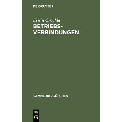 Betriebsverbindungen, Gebundene Ausgabe von Erwin Grochla, De Gruyter, 978-3-11-002790-7
