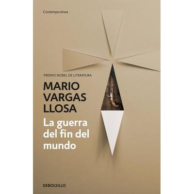 La Guerra del Fin del Mundo / The War of the End of the World, Taschenbuch von Mario Vargas Llosa, Debolsillo, 978-84-9062-561-3