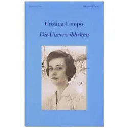 Die Unverzeihlichen, Belletristik von Cristina Campo
