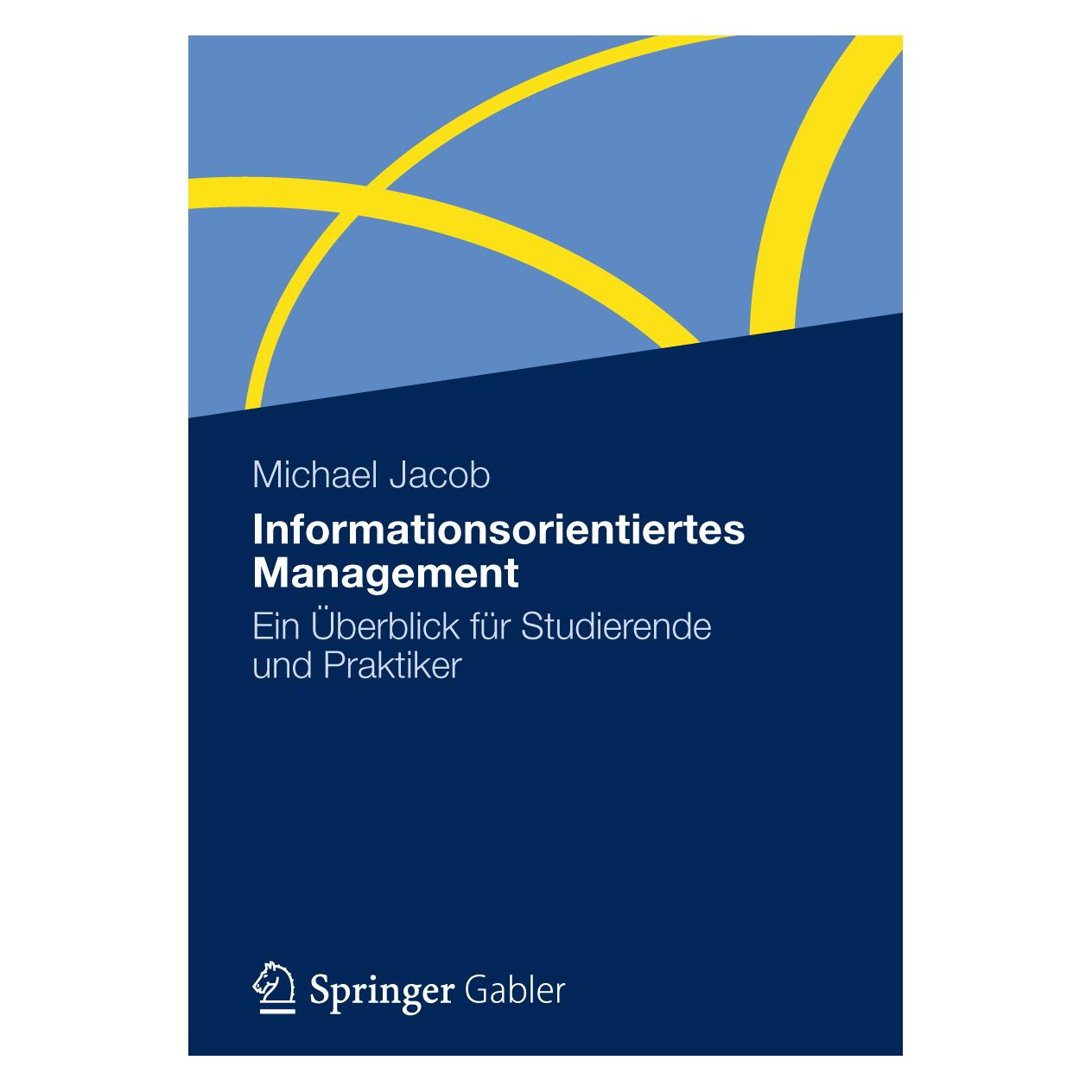 Gabler Informationsorientiertes Management (Deutsch, Softcover, Michael Jacob) (55472547)