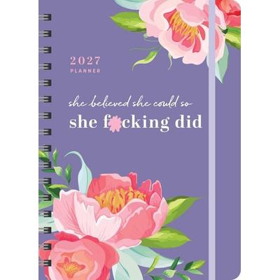 2027 She Believed She Could So She F*cking Did Planner