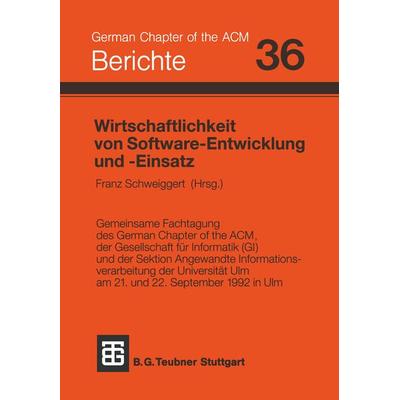 Wirtschaftlichkeit von Software-Entwicklung und -Einsatz, Taschenbuch von , Vieweg & Teubner, 978-3-519-02677-8