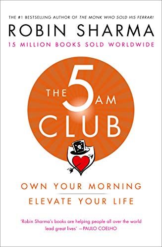 Robin Sharma - The 5 AM Club: Own Your Morning. Elevate Your Life. - Preis vom 10.10.2026 11:48:34 h