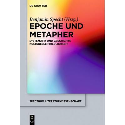 Epoche und Metapher, Gebundene Ausgabe von , De Gruyter, 978-3-11-034977-1