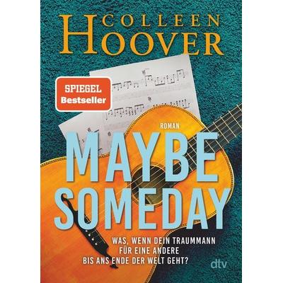 Maybe Someday, Taschenbuch von Colleen Hoover, dtv