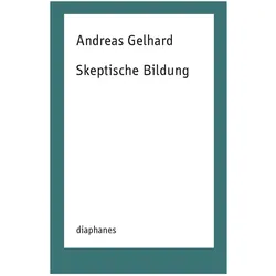 Skeptische Bildung, Fachbücher von Andreas Gelhard
