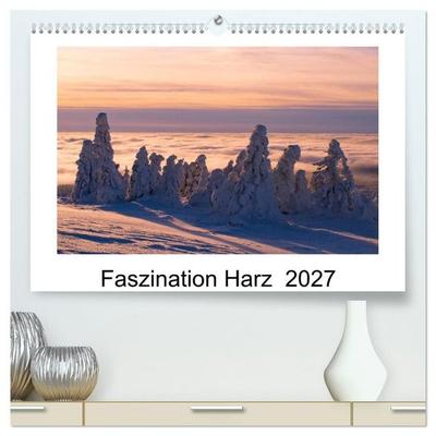 Faszination Harz 2027 (hochwertiger Premium Wandkalender 2027 DIN A2 quer), Kunstdruck in Hochglanz