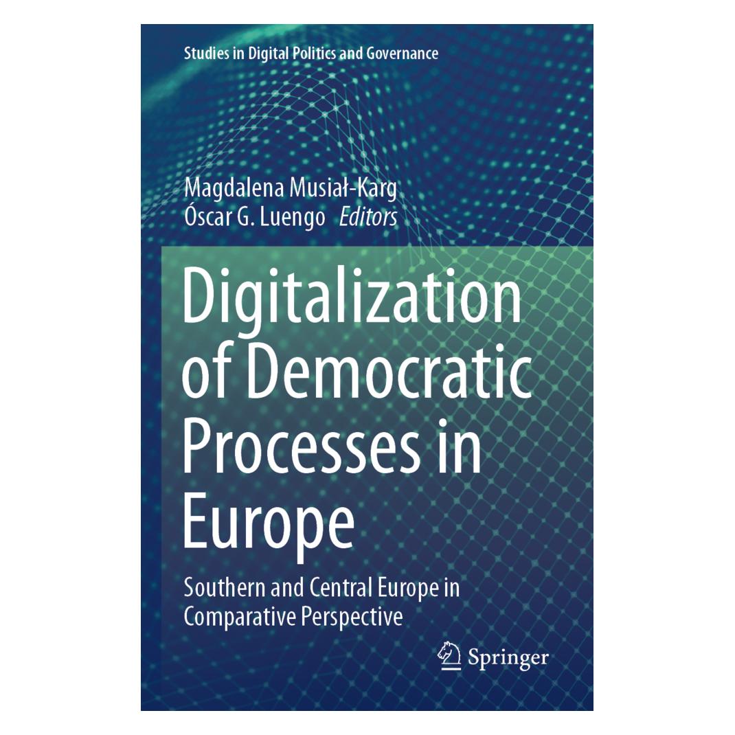 Springer Digitalization of Democratic Processes in Europe (Englisch, Softcover, Magdalena Musial-Karg, Óscar G. Luengo) (56845156)