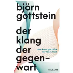 Gottstein:Der Klang der Gegenwart, Sachbücher von Björn Gottstein