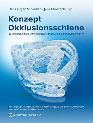 Hans Jürgen Schindler - Konzept Okklusionsschiene: Basistherapie bei schmerzhaften kraniomandibulären Dysfunktionen - Preis vom 09.10.2026 07:28:09 h