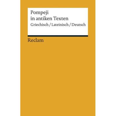 Pompeji in antiken Texten, Taschenbuch von , Reclam, Philipp, 978-3-15-019021-0