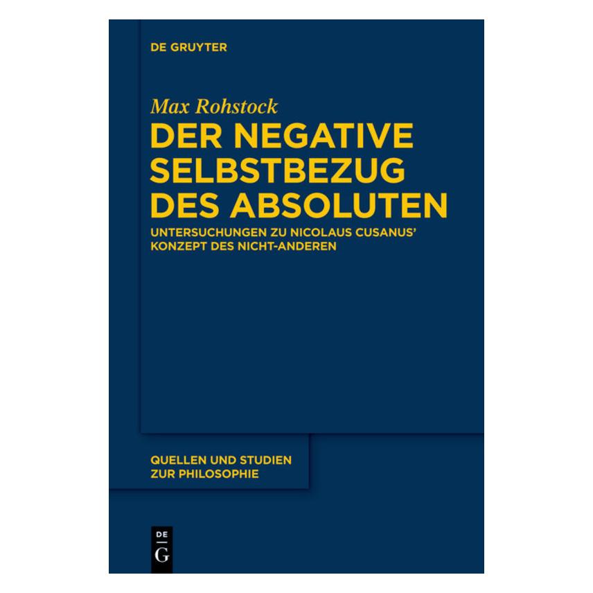 De Gruyter Rohstock:Der negative Selbstbezug des A (Deutsch, Hardcover, Max Rohstock) (67763976)