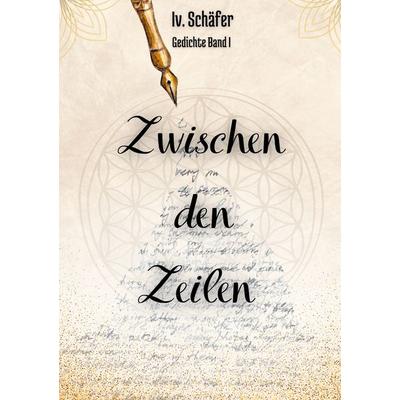 Zwischen den Zeilen, Taschenbuch von Ivelina Schäfer, BoD – Books on Demand, 978-3-7693-2278-1