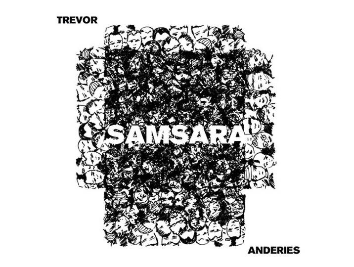 Trevor Anderies - Samsara
