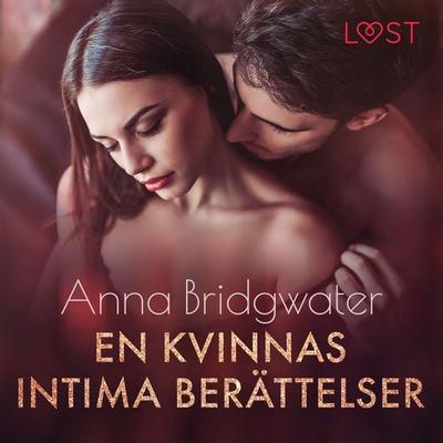 En kvinnas intima berättelser - Anna Bridgwater, Audio, 9788727096292