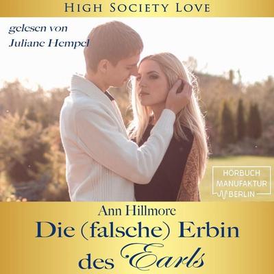 Die (falsche) Erbin des Earls - Ann Hillmore, Audio, 4251703569967