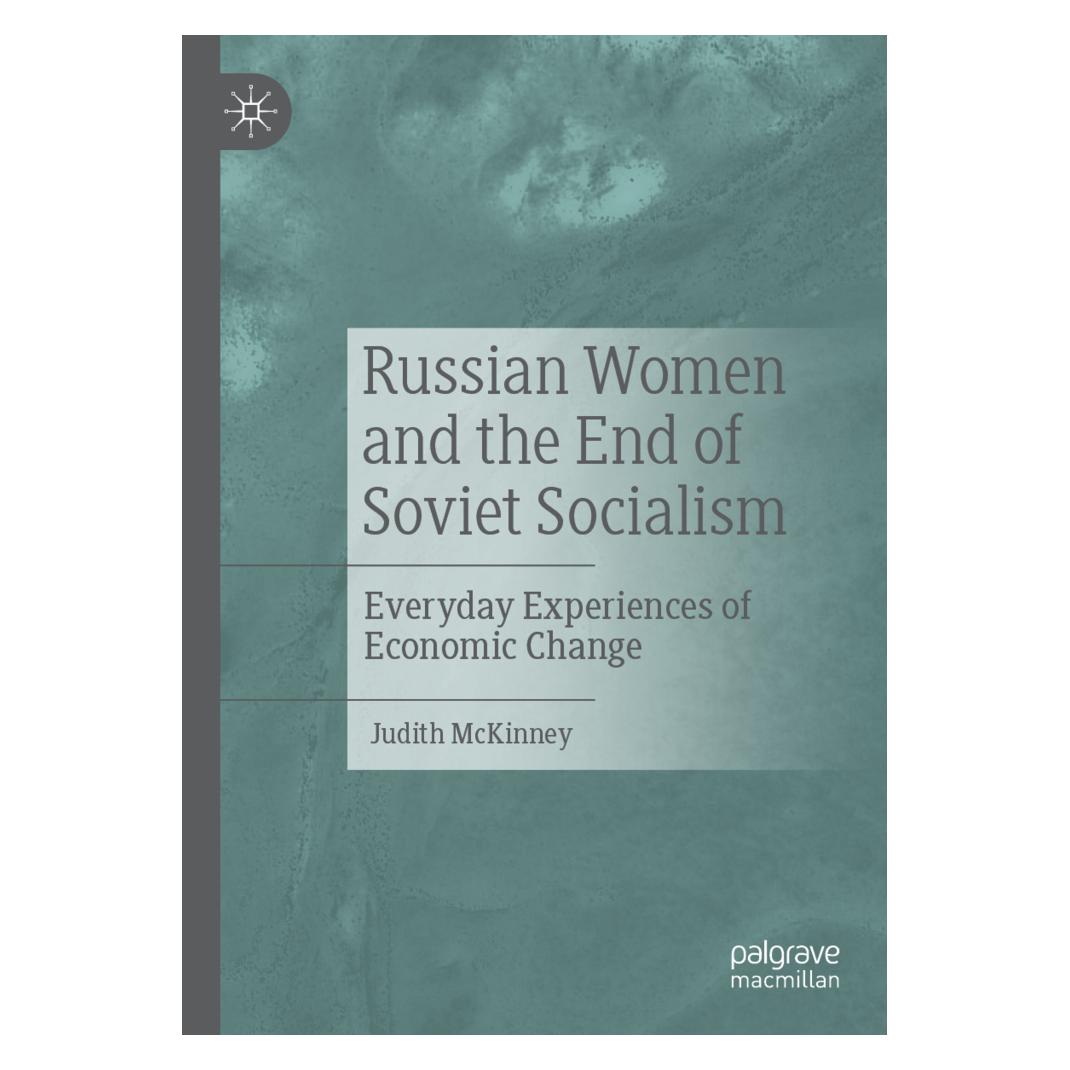 Springer Russian Women and the End of Soviet Socialism (Englisch, Softcover, Judith McKinney) (56158962)