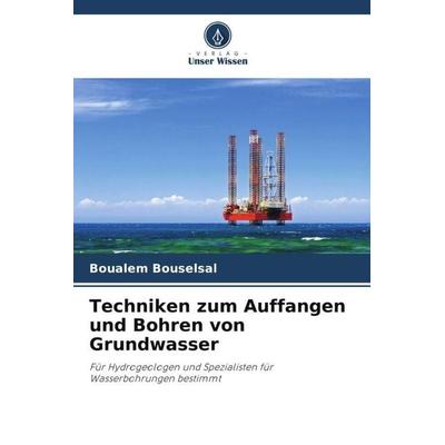 Techniken zum Auffangen und Bohren von Grundwasser -