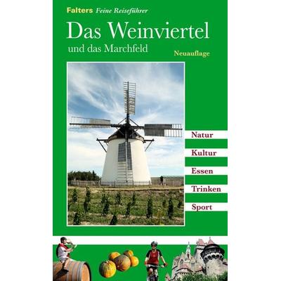 Das Weinviertel, Taschenbuch von Thomas Hofmann, Falter Verlag, 978-3-85439-467-9