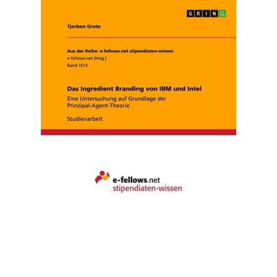 Das Ingredient Branding von IBM und Intel, Taschenbuch von Tjorben Grote, GRIN, 978-3-668-06978-7