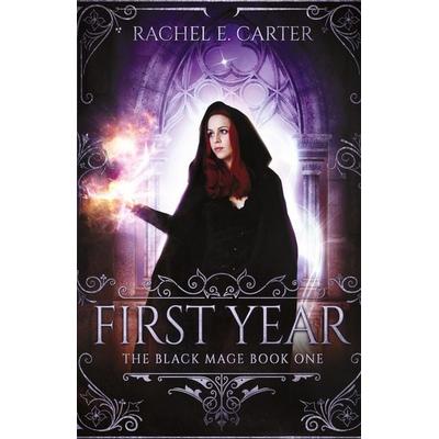 First Year, Gebundene Ausgabe von Rachel E. Carter, Rachel E. Carter, 978-1-946155-04-7