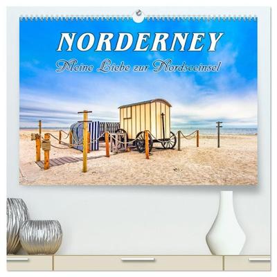 NORDERNEY - Meine Liebe zur Nordseeinsel (hochwertiger Premium Wandkalender 2027 DIN A2 quer), Kunstdruck in Hochglanz