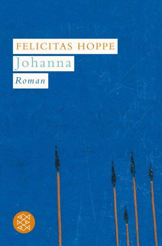 Felicitas Hoppe - Johanna: Roman - Preis vom 19.10.2026 19:33:35 h