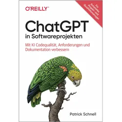 ChatGPT in Softwareprojekten, Fachbücher von Patrick Schnell
