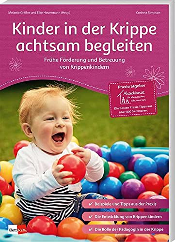 Simpson - Kinder in der Krippe achtsam begleiten: Frühe Förderung und Betreuung von Krippenkindern (Praxisratgeber der Akademie für Kindergarten, Kita und Hort) - Preis vom 16.10.2026 11:41:07 h
