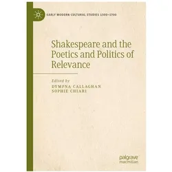 Shakespeare and the Poetics and Politic, Fachbücher von Dympna Callaghan, Chiari
