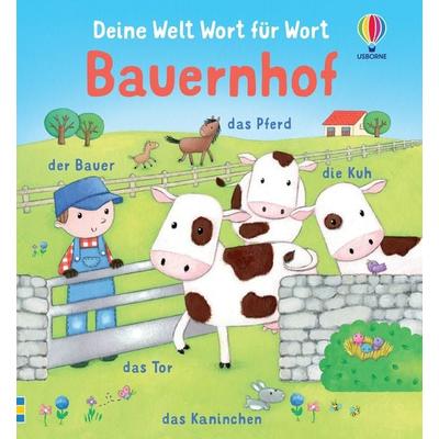 Deine Welt Wort für Wort: Bauernhof, Gebundene Ausgabe von , Usborne, 978-1-03-570147-6