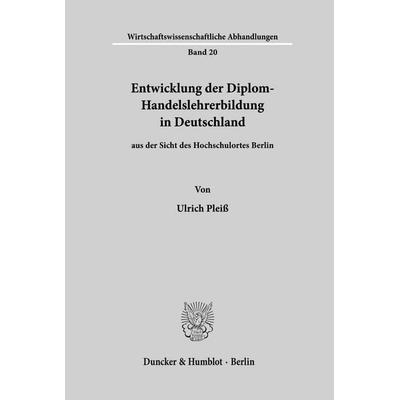 Entwicklung der Diplom-Handelslehrerbildung in Deutschland