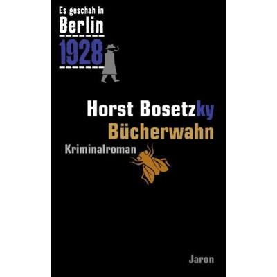 Bücherwahn, Paperback von Horst Bosetzky, Jaron